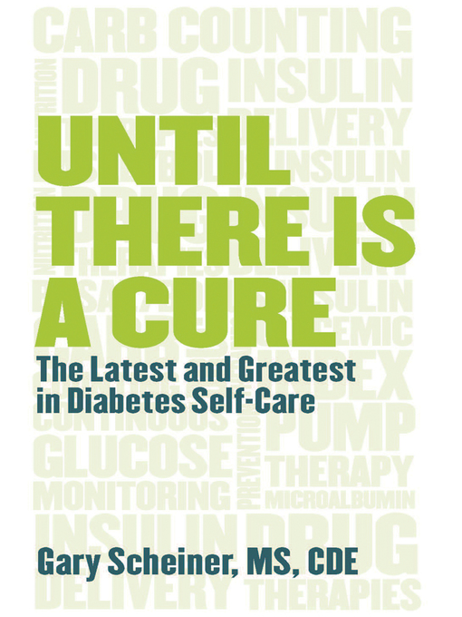 Title details for Until There Is a Cure by Gary Scheiner - Available